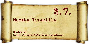 Mucska Titanilla névjegykártya